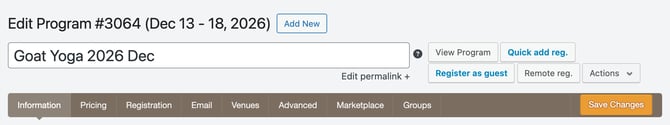 The top of the edit screen for Goat Yoga 2026 Dec: the title, the View Program, Quick add reg., Register as guest, Remote reg. and Actions buttons, and the tab row from Information to Groups with Save Changes at the right