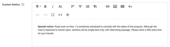 The Custom Notice editor at the bottom of the Email tab, holding a notice about road work